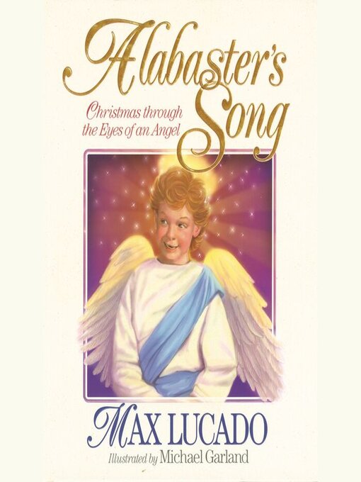 Title details for Alabaster's Song by Max Lucado - Available